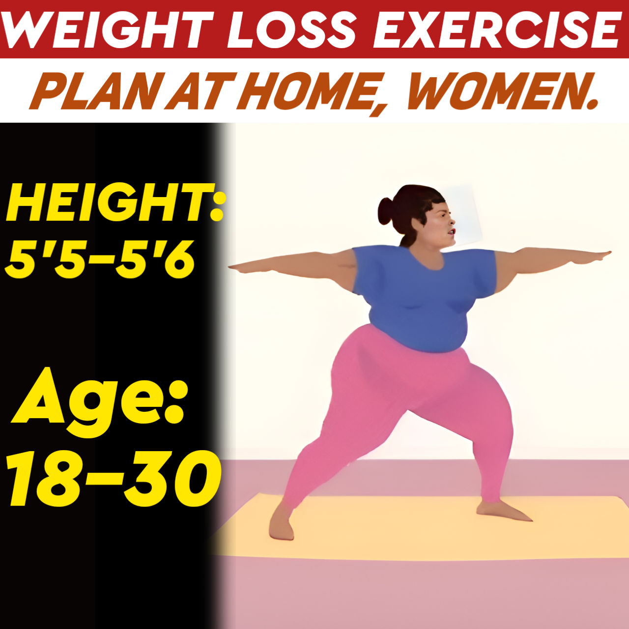 Height:5'5-5'6,Age:Below31 at Home WEIGHT LOSS EXERCISE PLAN for WOMEN.