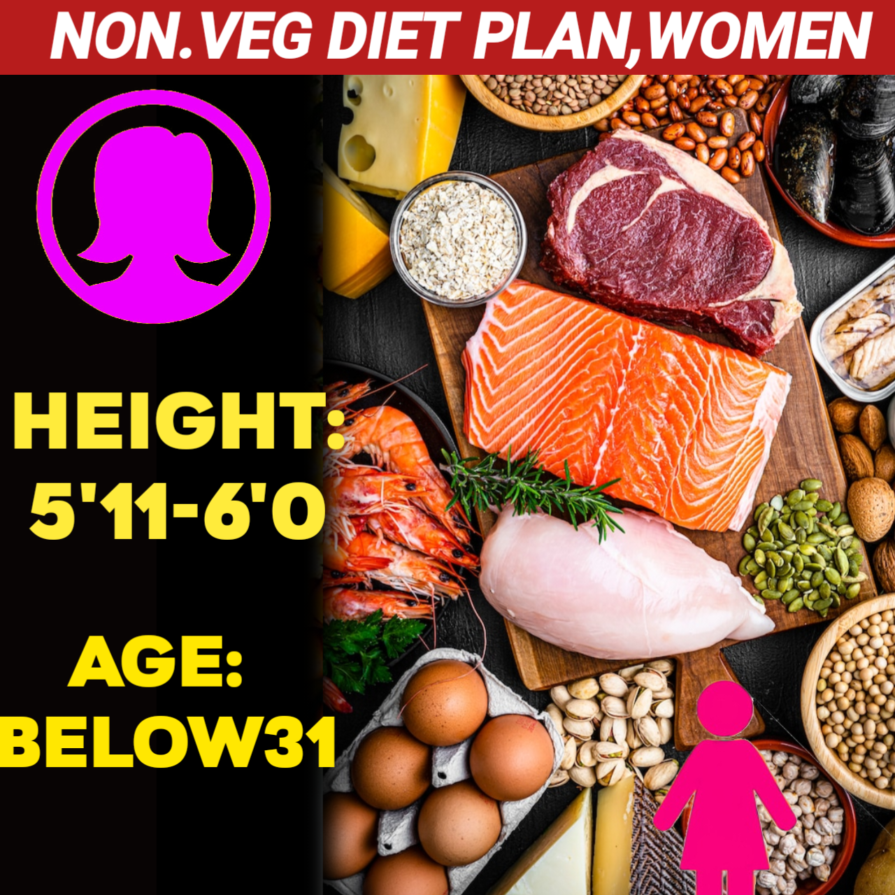 Height:5'11-6'0,Age:below31, Nonveg WEIGHT LOSS DIET PLAN for WOMEN.